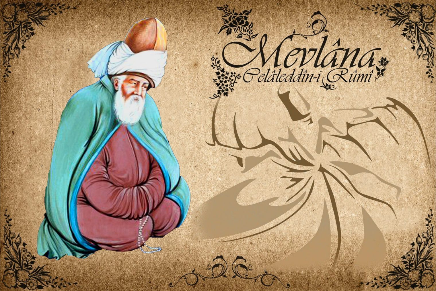 ‘’Bende Benimle İlgili Birşey Bırakmadı.’’ Mevlânâ Celâleddîn-i Rûmî